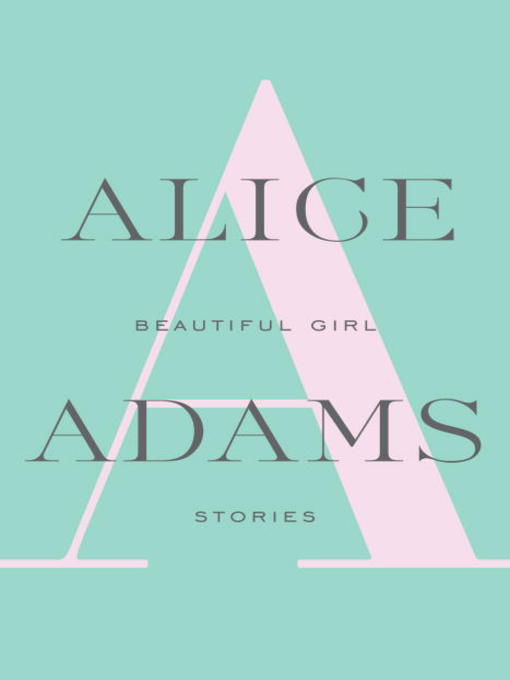 Title details for Beautiful Girl by Alice Adams - Wait list